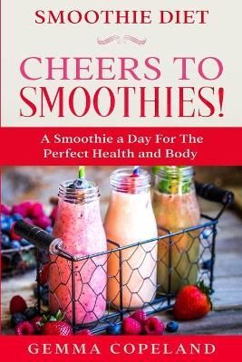 Smoothie Diet By Gemma Copeland 9789814952231 (Paperback)