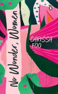 No Wonder, Women By Carissa Foo 9789815058833 (Paperback)