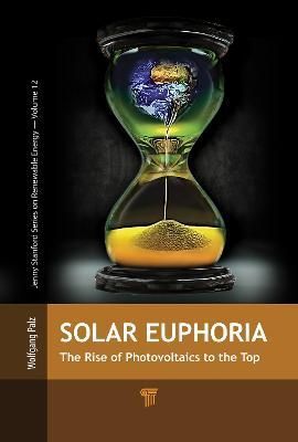 Solar Euphoria By W. Palz 9789815129007 (Hardback)