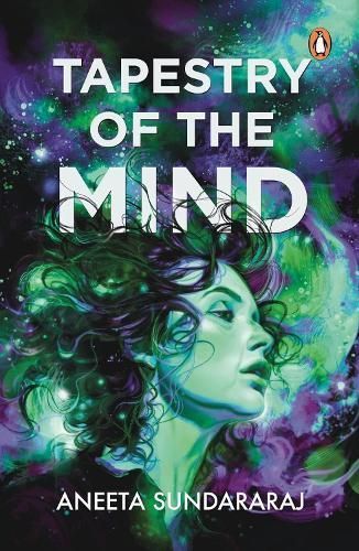 Tapestry of the Mind and Other Stories By Aneeta Sundararaj