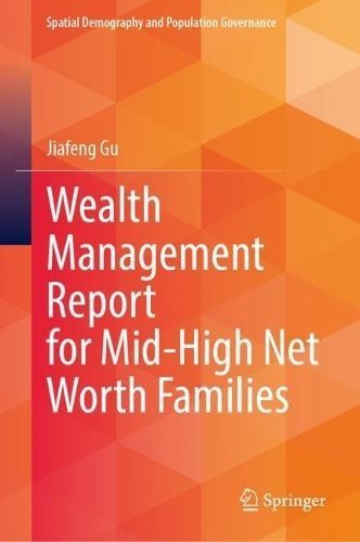 Wealth Management Report for Mid-High Net Worth Families By Jiafeng Gu