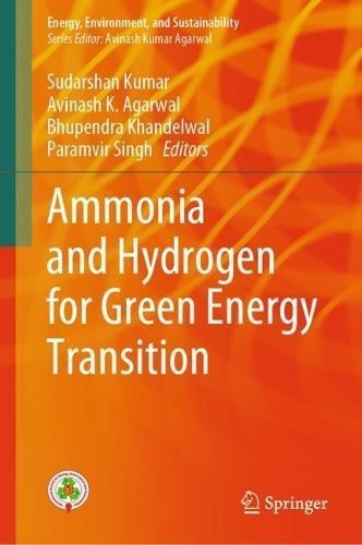 Ammonia and Hydrogen for Green Energy Transition 9789819705061