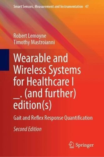 Wearable and Wireless Systems for Healthcare I 9789819724383