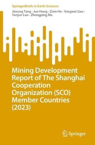 Mining Development Report of the Shanghai Cooperation Organization (SCO) Member Countries
