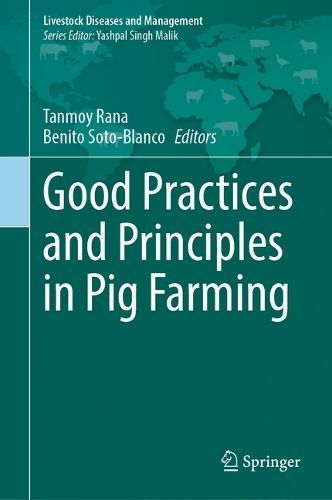 Good Practices and Principles in Pig Farming 9789819746644 (Hardback)
