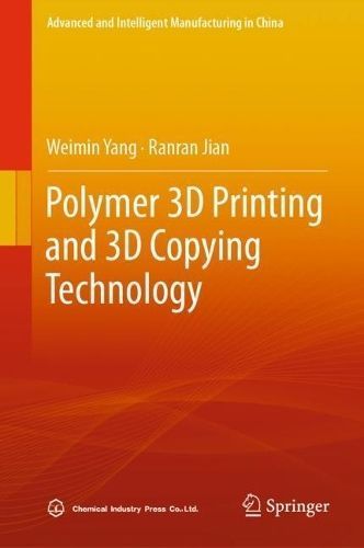 Polymer 3D Printing and 3D Copying Technology 9789819901005 (Hardback)
