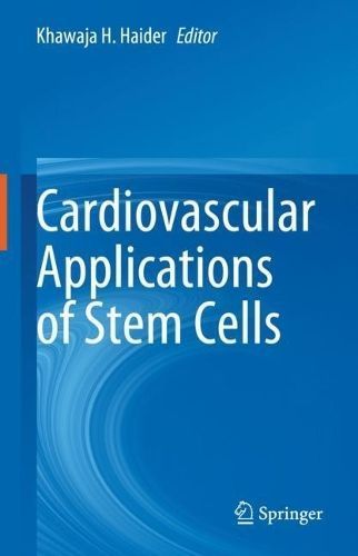 Cardiovascular Applications of Stem Cells 9789819907212 (Hardback)
