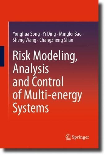 Risk Modeling, Analysis and Control of Multi-Energy Systems (Hardback)