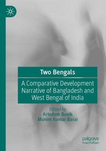 Two Bengals By Arindam Banik (editor), Munim Kumar Barai (editor)