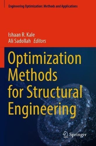 Optimization Methods for Structural Engineering 9789819923809