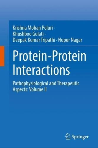 Protein-Protein Interactions. Volume II Pathophysiological and Therapeutic Aspects