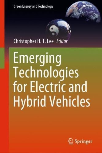 Emerging Technologies for Electric and Hybrid Vehicles 9789819930593