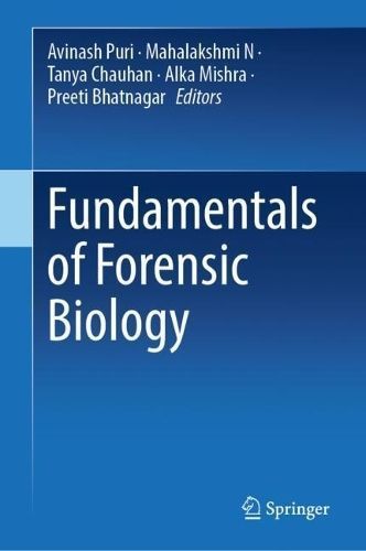 Fundamentals of Forensic Biology 9789819931606 (Hardback)