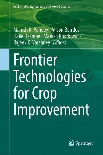 Frontier Technologies for Crop Improvement 9789819946723 (Hardback)