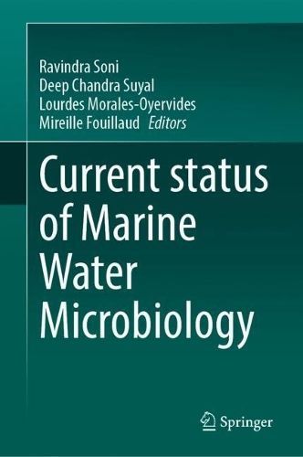 Current Status of Marine Water Microbiology 9789819950218 (Hardback)