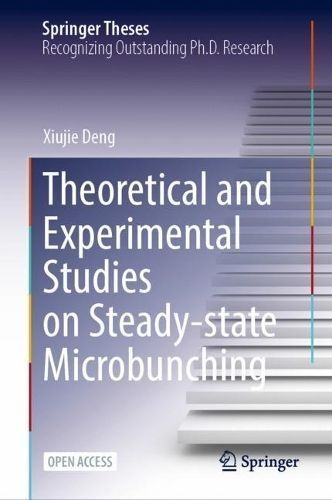 Theoretical and Experimental Studies on Steady-State Microbunching