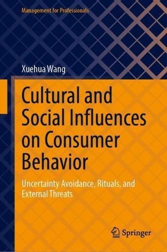 Cultural and Social Influences on Consumer Behavior By Xuehua Wang