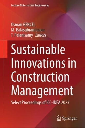Sustainable Innovations in Construction Management 9789819962327