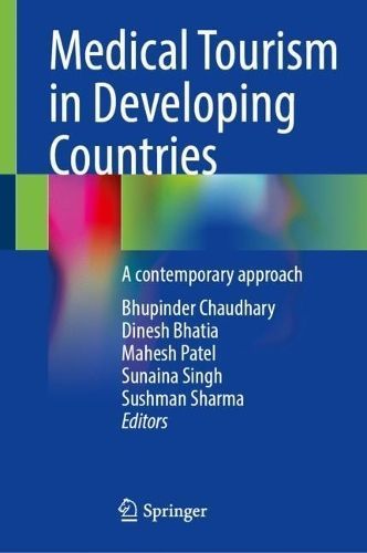Medical Tourism in Developing Countries 9789819989089 (Hardback)