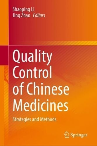 Quality Control of Chinese Medicines 9789819998708 (Hardback)