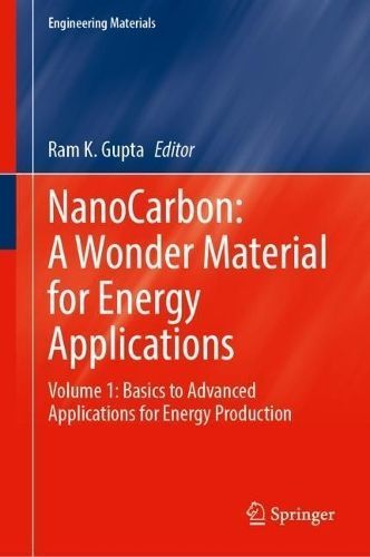 Nanocarbon Volume 1 Basics to Advanced Applications for Energy Production
