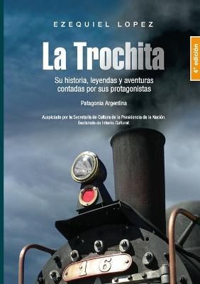 Trochita Patagonia By Lopez 9789872819880 (Paperback)