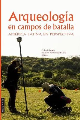 Arqueolog?a en Campos de Batalla By Landa 9789873851223 (Paperback)