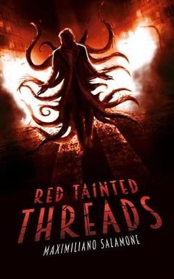 Red Tainted Threads By Salamone 9789874294920 (Paperback)