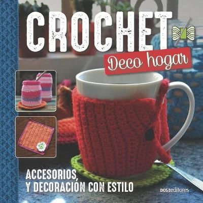 Crochet Deco Hogar By Mingrone 9789876106672 (Paperback)