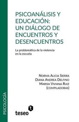 Psicoanálisis Y Educación 9789877230888 (Paperback)