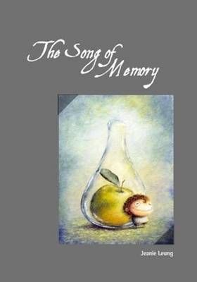 The Song of Memory By Jeanie Leung 9789881531605 (Hardback)