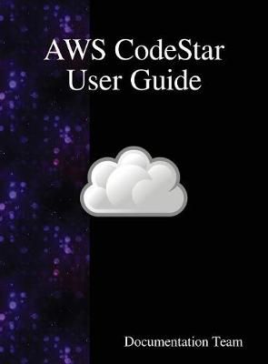 AWS CodeStar User Guide By Team 9789888408597 (Hardback)