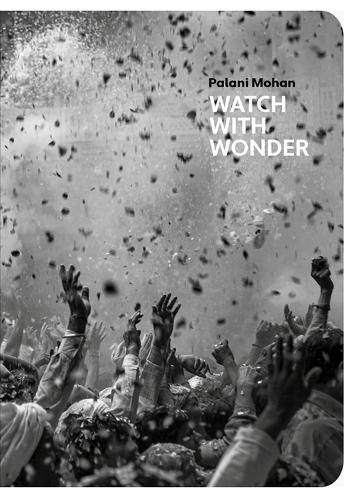 Watch With Wonder By Palani Mohan 9789888842827 (Hardback)