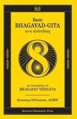 Basic Bhagavad-Gita By Sravaniya DiPecoraro 9789889911119 (Paperback)