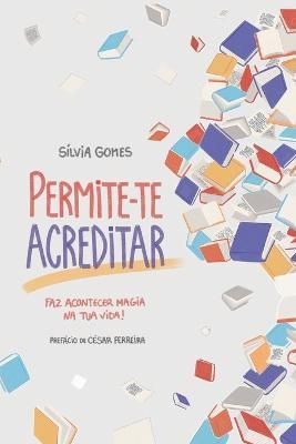 Permite-te acreditar By Ferreira 9789893339930 (Paperback)