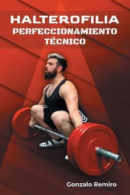 Halterofilia perfeccionamiento técnico By Remiro 9789915403120