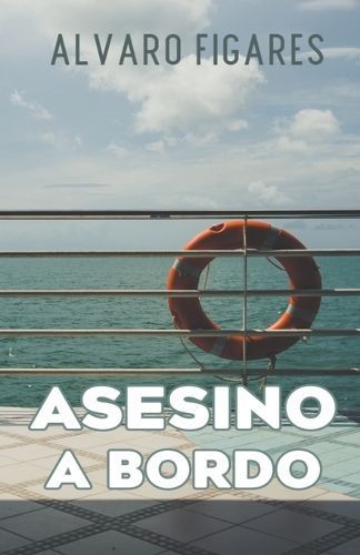 Asesino A Bordo By Alvaro Figares 9789915420356 (Paperback)