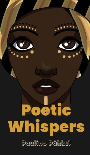 Poetic Whispers By P?hkel 9789916397398 (Hardback)