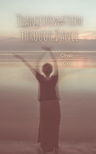 Transformation through Dance By Oja 9789916398722 (Paperback)