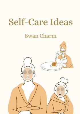 Self-Care Ideas By Charm 9789916628485 (Paperback)