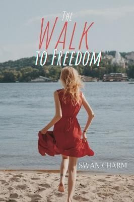 The Walk to Freedom By Swan Charm 9789916628683 (Hardback)