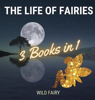 Life of Fairies By Fairy 9789916637524 (Hardback)