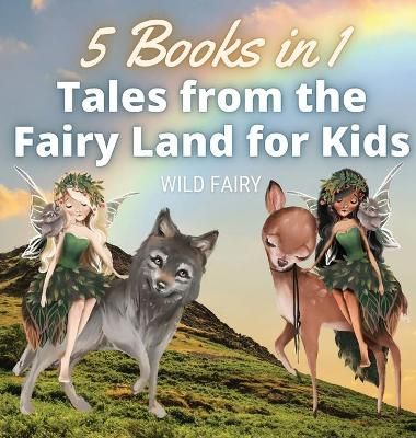 Tales from the Fairy Land for Kids By Fairy 9789916644416 (Hardback)