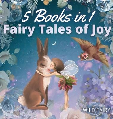 Fairy Tales of Joy By Wild Fairy 9789916654583 (Hardback)