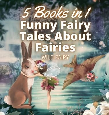 Funny Fairy Tales About Fairies By Fairy 9789916658154 (Hardback)