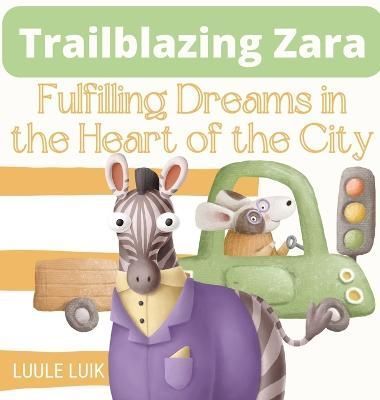 Trailblazing Zara By Luule Luik 9789916660874 (Hardback)