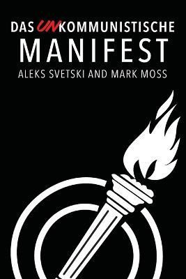 Das UNkommunistische Manifest 9789916697757 (Paperback)
