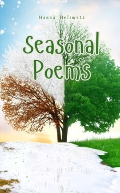 Seasonal Poems By Helimets 9789916748534 (Paperback)