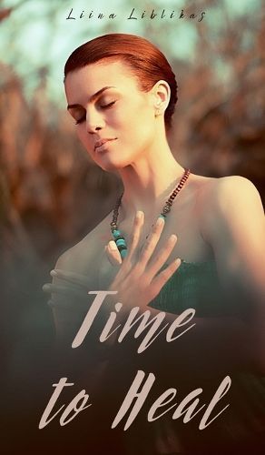 Time to Heal By Liina Liblikas 9789916860588 (Hardback)