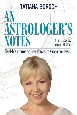 An Astrologer's Notes By Tatiana Borsch 9789925579280 (Paperback)